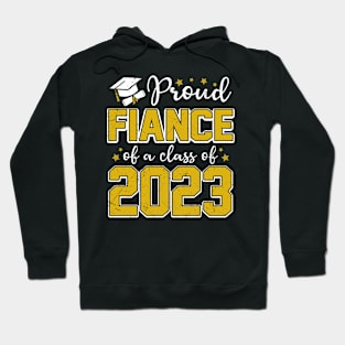 Proud Fiance of Class of 2023 Graduate Senior Graduation Hoodie